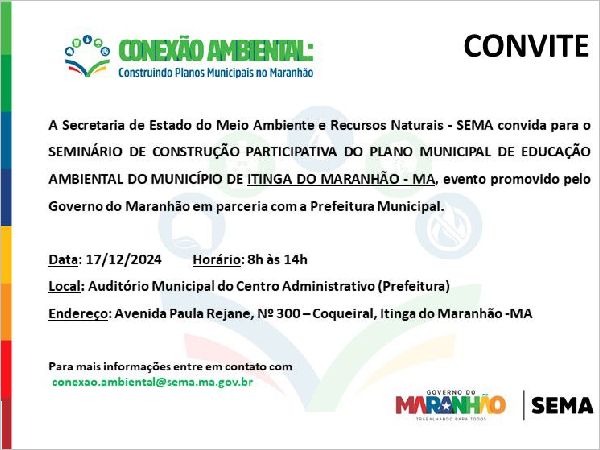 CONVITE - Seminário de Construção Participativa do Plano Municipal de Educação Ambiental - Itinga do Maranhão - MA